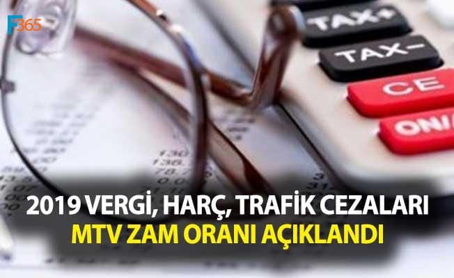 2019 Vergi, Harç, Trafik Cezaları, MTV Zam Oranı Açıklandı