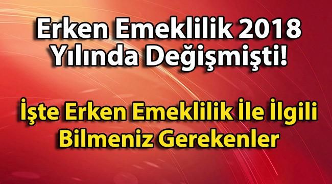 2020 Yılında Erken Emeklilik İle İlgili Bilmeniz Gerekenler! Değişiklikler Oldu