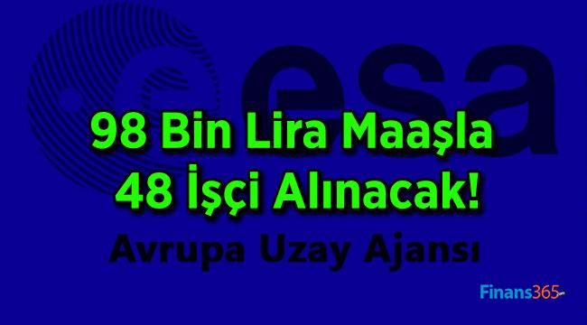 98 Bin Lira Maaşla 48 İşçi Alınacak!