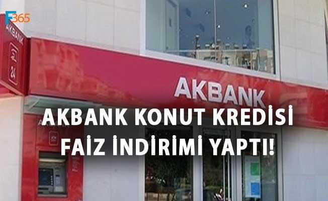 Akbank Konut Kredisi Faiz Oranı Düştü!