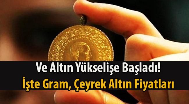 Altın Fiyatları Yükselişe Başladı! Kapalıçarşı’da Neler Oluyor? İşte Güncel Altın Fiyatları