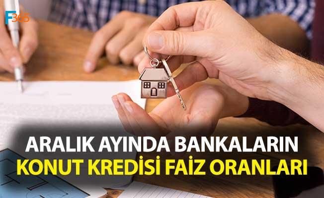 Aralık Ayında En Uygun Faiz Oranıyla Konut Kredisi Veren Bankalar