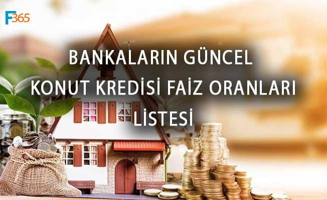 Bankaların Güncellenen Son Konut Kredisi Faiz Oranları Listesi