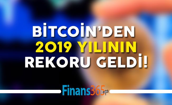 Bitcoin’den 2019 Yılının Rekoru Geldi!