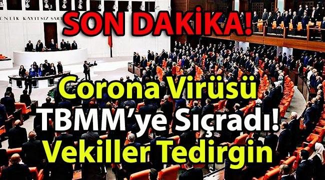 Corona Virüsü Türkiye Büyük Millet Meclisi’ne Sıçradı! Vekiller Tedirgin