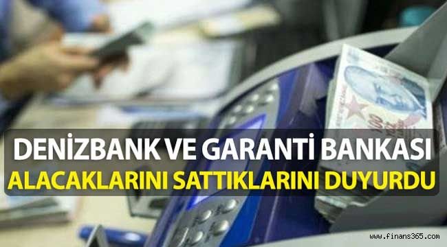 Denizbank ve Garanti Bankası Alacaklarını Sattılar