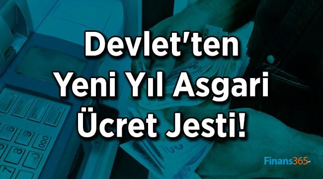 Devlet’ten Yeni Yıl Asgari Ücret Jesti!