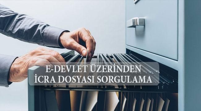 E-Devlet Üzerinden İcra Dosyası Sorgulaması Nasıl Yapılır? (Hakkımda İcra Var Mı?)