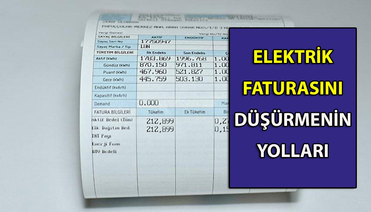 Elektrik Faturasını Düşürmeni Yöntemleri! Bunları Yapan Elektrik Faturasını Daha Az Ödeyecek