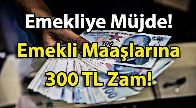 Emekli Maaşlarına Yeniden Zam! 300’er TL Zam Geliyor