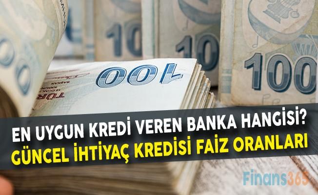 Güncel İhtiyaç Kredisi Faiz Oranları Listesi