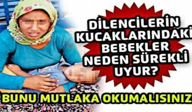 Hiç Merak Ettiniz Mi? Dilencilerin Kucağındaki Bebekler Neden Sürekli Uyur?