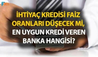 İhtiyaç Kredisi Faizleri Düşecek Mi, En Uygun İhtiyaç Kredisi Faiz Oranı Hangi Bankada?