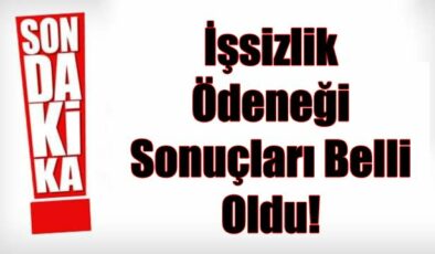 İşsizlik Ödeneği Sonuçları Belli Oldu!