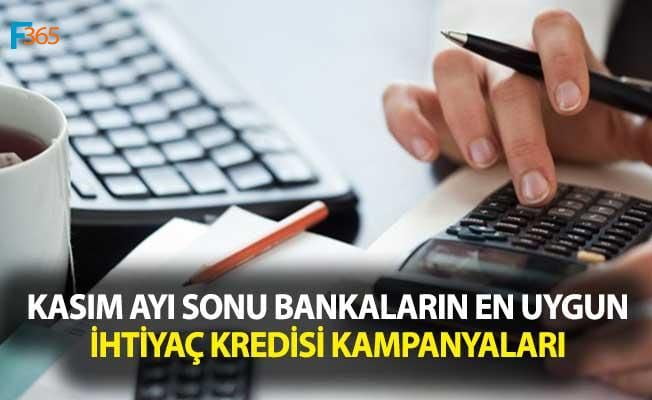 Kasım Ayı Sonu Bankaların En Uygun İhtiyaç Kredisi Kampanyaları