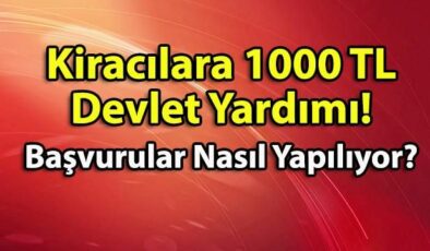 Kiracılara 1000 TL Devlet Yardımı! Başvurular Nasıl Yapılıyor? Kira Desteği Almak İçin Ne Yapmalı?