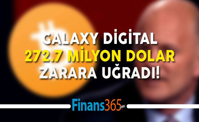 Kripto Yatırım Şirketi Galaxy Digital, 2018’de 272.7 Milyon Dolar Zarara Uğradı!