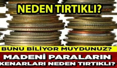 Madeni Paraların Kenarlarının Neden Tırtıklı Olduğunu Biliyor muydunuz? Sebebi Meğer Bakın Neymiş?