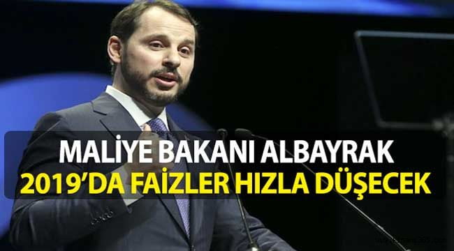 Maliye Bakanı Albayrak: Enflasyon ve Faizler 2019’da Hızla Düşecek
