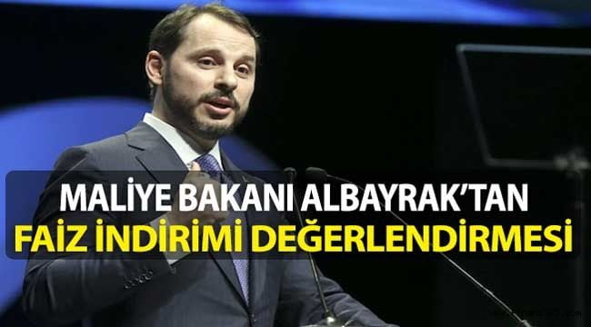 Maliye Bakanı Albayrak’tan Faiz İndirimi Değerlendirmesi
