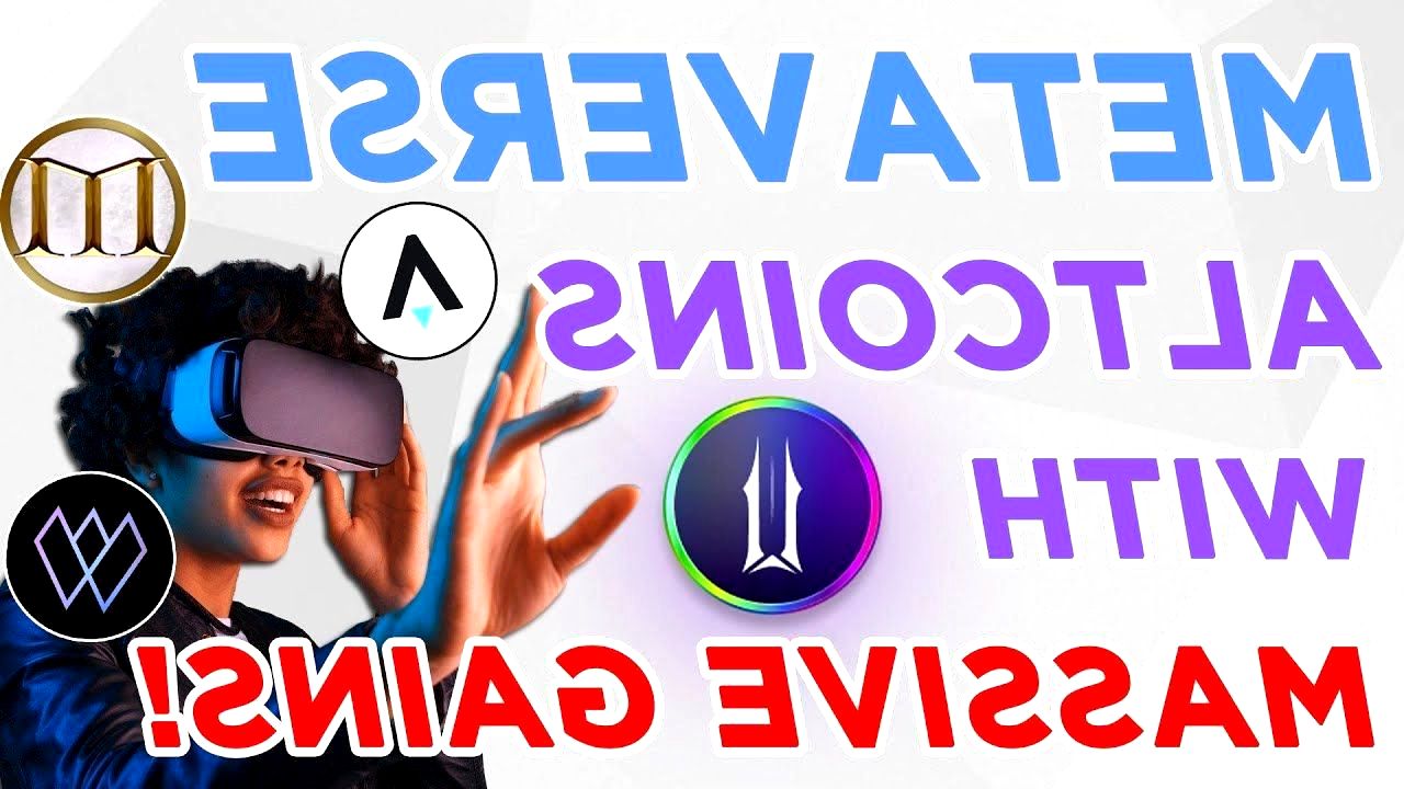 Metaverse  Teknolojisi İle Sıçrama Yapacak Altcoinler