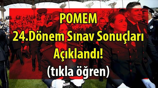 POMEM 24. Dönem Sınav Sonuçları Açıklandı (tıkla Öğren)