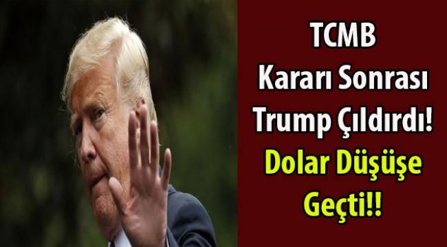 TCMB Faiz İndirimi Trump’ı Çıldırttı! En Düşük Faizi ABD Verecek (Dolarda Düşüş Başlıyor)