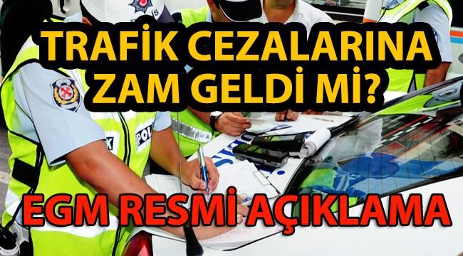Trafik Cezalarına Zam Geldi! Haberleri Doğru Mu? (EGM Açıkladı)