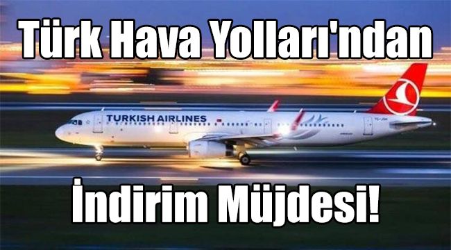 Türk Hava Yolları’ndan İndirim Müjdesi!