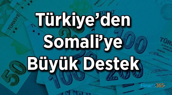 Türkiye’den Somali’ye Büyük Destek