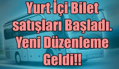 Yurt İçi Bilet satışları Başladı. Yeni Düzenleme Geldi. HES Kodu İle Bilet Nasıl Alınır?