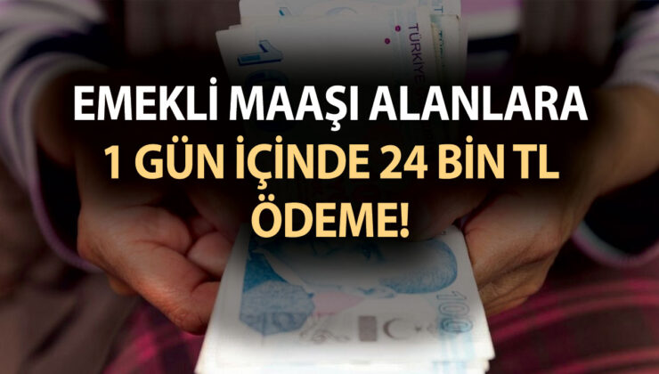 Emekli maaşı alanlara 1 gün içinde 24 bin TL ödeme! PTT’ye Ziraat Bankası’na Vakıfbank’a, Halkbank’a gidin