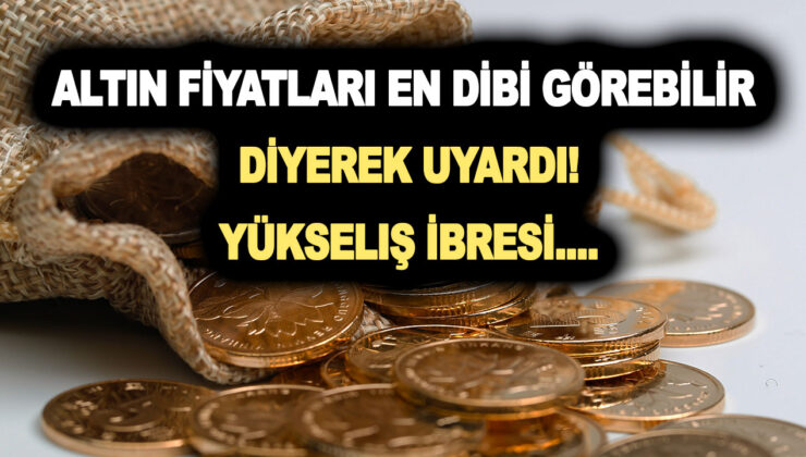 Altın fiyatları en dibi görebilir diyerek uyardı! Yükseliş ibresi tam tersine dönecek, paranız katlanacak!