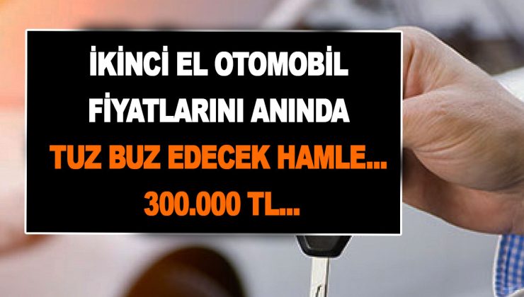 Hükümet önlemi aldı düğmeye bastı! İkinci el otomobil fiyatlarını anında tuz buz edecek hamle… 3 ay önce 300.000 TL…