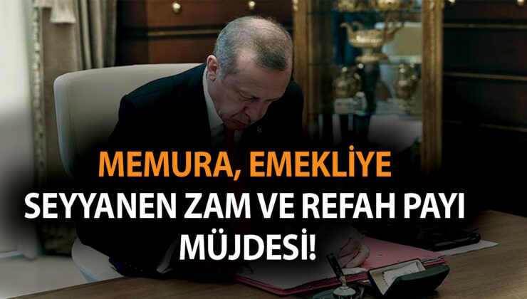 Az önce Cumhurbaşkanı Erdoğan talimat verdi! Memura, emekliye seyyanen zam ve refah payı geldi