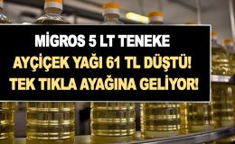 Migros 5 LT teneke ayçiçek yağı 97 TL düştü! Tek tıkla ayağına geliyor! Migros ayçiçek yağına görülmemiş indirim