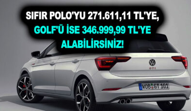 SIFIR Volkswagen Polo’yu 271.611,11 TL’ye, Golf’ü ise 346.999,99 TL’ye alabilirsiniz! Vatandaş kuyruğa girdi!