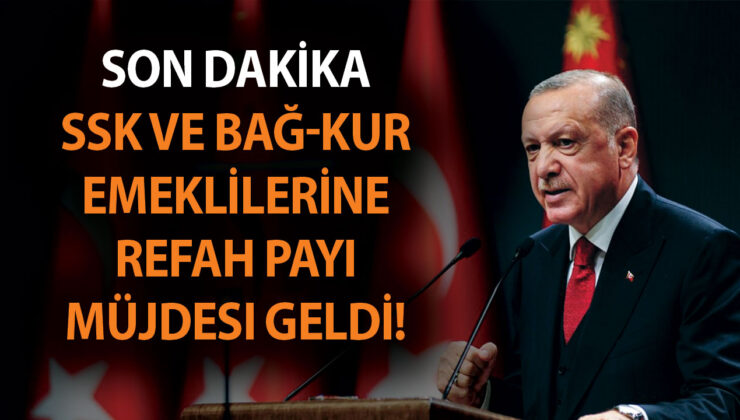 SON DAKİKA: SSK ve Bağ-Kur emeklilerine refah payı müjdesi geldi! Eğer 10 puan ilave olursa…