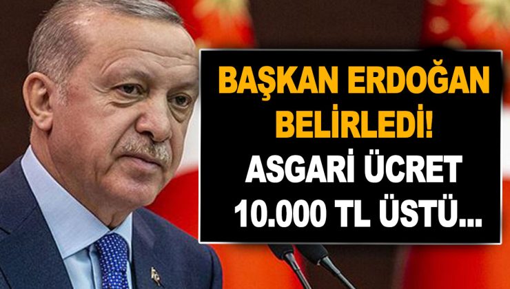 Son dakika 2023 asgari ücret zammı haberi: Milyonlar bu rakamı bekliyordu! Başkan Erdoğan belirledi! 10.000 TL üstü…