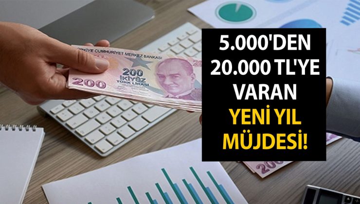 5.000’den 20.000 TL’ye varan yeni yıl müjdesi! 5 banka bal lokum niteliğindeki avantajı başlattı!