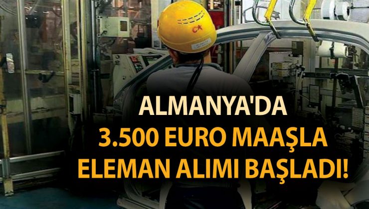 Almanya’da 3.500 euro maaşla eleman alımı için düğmeye bastılar! 1 yılda 1.500.000 işçi alınacak!