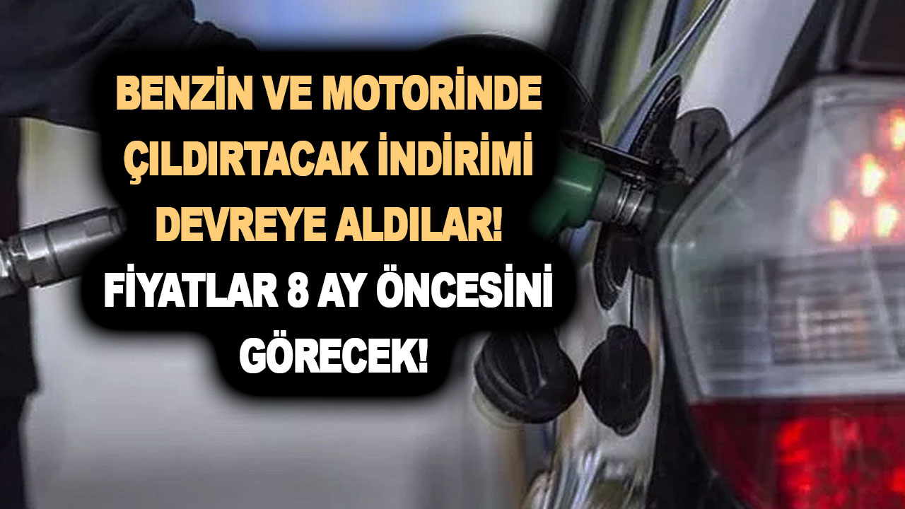 Benzin ve motorinde çıldırtacak indirimi devreye aldılar! Fiyatlar 8 ay öncesini görecek!