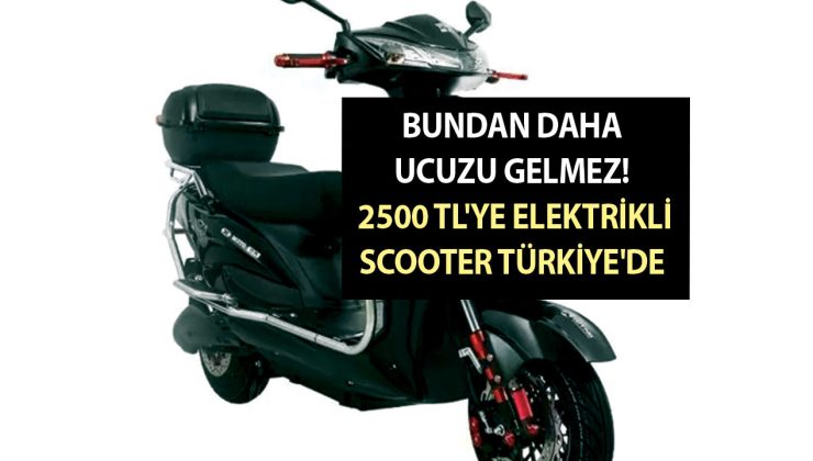 Bundan daha ucuzu gelmez! 2500 TL’ye elektrikli scooter Türkiye’ye geldi! Vatandaş sıraya geçti
