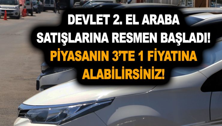 Devlet 2. el araba satışlarına resmen başladı! Piyasanın 3’te 1 fiyatına alabilirsiniz! Devlet kurumları ikinci el fiyat listesi!