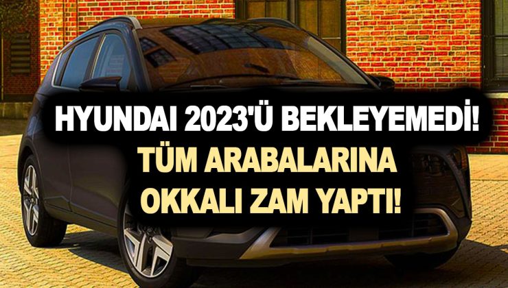 Hyundai 2023’ü bekleyemedi! Tüm arabalarına okkalı zam yaptı: i10, i20, Elantra, Bayon fiyatları tavan yapmış durumda!