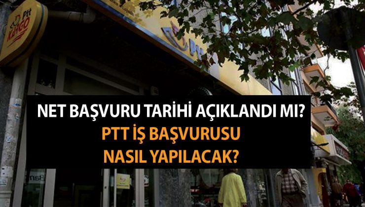 PTT personel alımları önümüzdeki hafta başlıyor mu? Net başvuru tarihi açıklandı mı? PTT iş başvurusu nasıl yapılacak?