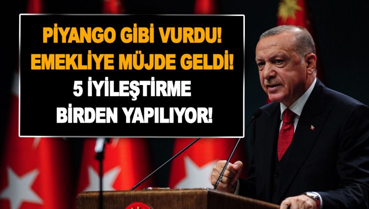 Piyango gibi vurdu! Emekliye müjde geldi! 5 iyileştirme birden yapılıyor!