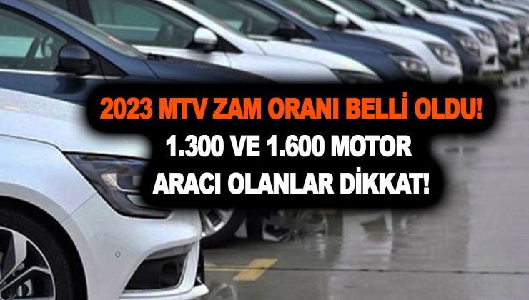 Son dakika: 2023 MTV zam oranı yüzde kaç oldu? Motorlu taşılar vergisi hesaplama! 1.300-1600-1.800-2.000 motor araçlar