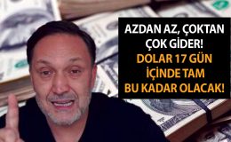 Azdan az, çoktan çok gider! Dolar 17 gün içinde tam bu kadar olacak! Piyasada yer yerinden oynayacak! Dolar alıp satacaklar aman dikkat!