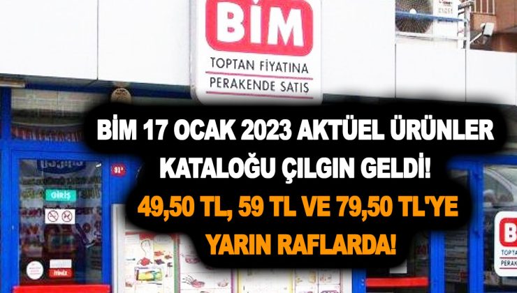 BİM 17 Ocak 2023 aktüel ürünler kataloğu çılgın geldi! 49,50 TL, 59 TL ve 79,50 TL’ye yarın raflarda
